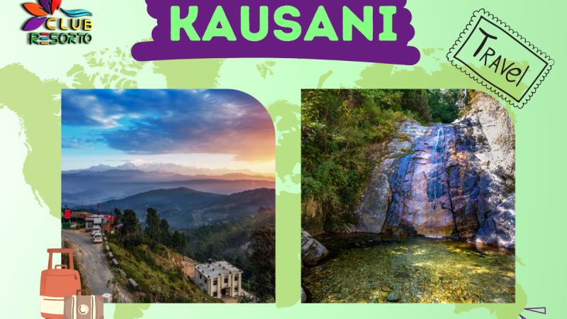Club Resorto Reviews Kausani as a Holiday Destination